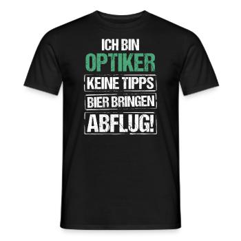 Ich bin Optiker - Bier bringen und Abflug - Männer T-Shirt - Schwarz - Vorne - AI Model Male 178 light (178cm)