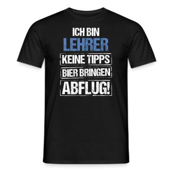 Ich bin Lehrer - Bier bringen und Abflug - Männer T-Shirt - Schwarz - Vorne - AI Model Male 178 light (178cm)