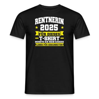 Rentnerin 2025 Rente Rente 2025 Geschenk - Männer T-Shirt - Schwarz - Vorne - AI Model Male 178 light (178cm)