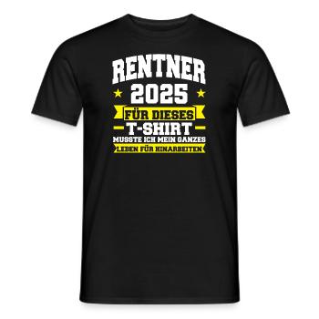 Rentner 2025 Rente Rente 2025 Geschenk - Männer T-Shirt - Schwarz - Vorne - AI Model Male 178 light (178cm)