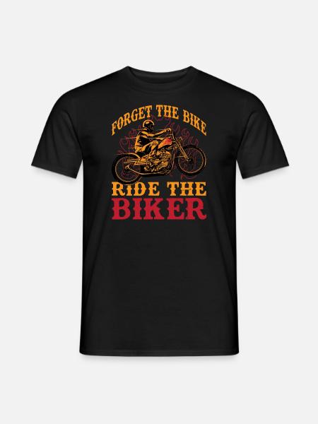 Vergesse dein Motorrad fahr mit mir Motorrad - Männer T-Shirt - Schwarz
