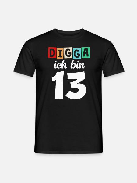 Digga Ich Bin 13 Jahre 13. Geburtstag - Männer T-Shirt - Schwarz