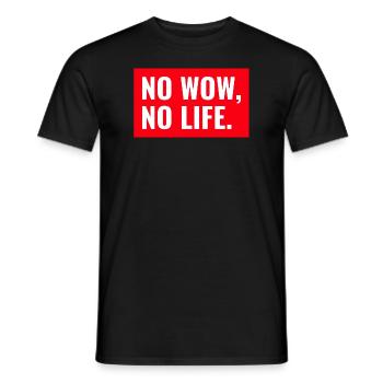 NO WOW, NO LIFE. Design - Männer T-Shirt - Schwarz - Vorne - AI Model Male 178 light (178cm)