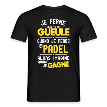 Je ferme pas ma gueule quand je perds au padel - T-shirt homme - noir - Devant - AI Model Male 178 light (178cm)