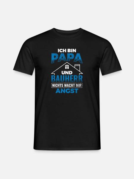 Papa Und Bauherr Nichts Macht Angst Vater - Männer T-Shirt - Schwarz
