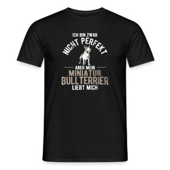 Nicht Perfekt Miniatur Bullterrier Liebt Mich - Männer T-Shirt - Schwarz - Vorne - AI Model Male 178 light (178cm)