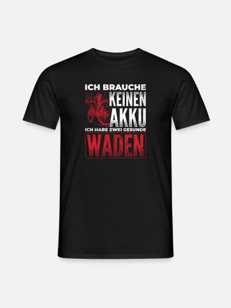 Ich Brauche Keinen Akku Habe Waden Radfahrer - Männer T-Shirt - Schwarz