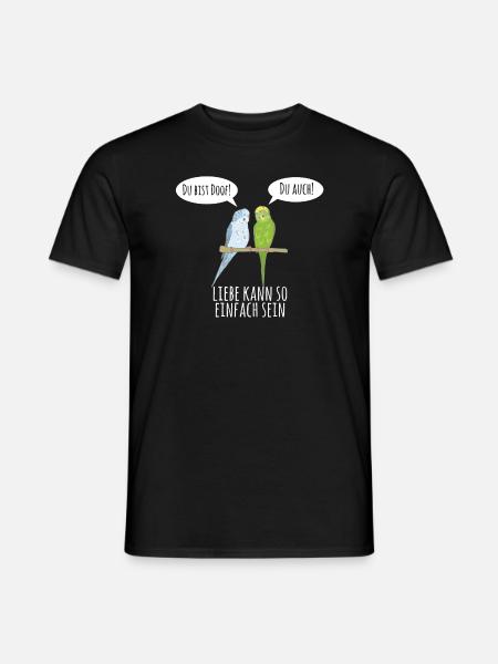 Du bist doof Wellensittich Liebe Geschenk Vogel - Männer T-Shirt - Schwarz