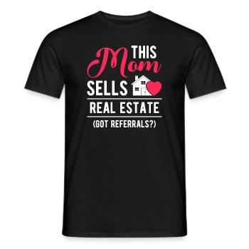 Diese Mutter verkauft Immobilien bekommen Empfehlungen Frauen - Männer T-Shirt - Schwarz - Vorne - AI Model Male 178 light (178cm)