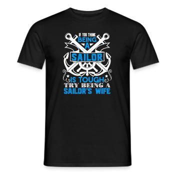 Sailor Try Being A Sailor's Wife - Men's T-Shirt - black - Front - AI Model Male 178 light (178cm)