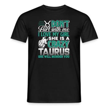 Taurus My Girl Is A Crazy Taurus - Men's T-Shirt - black - Front - AI Model Male 178 light (178cm)