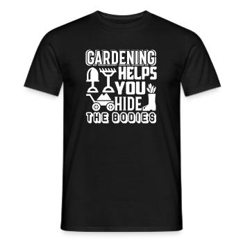 Gardening Gardening Helps You Hide The Bodies - Men's T-Shirt - black - Front - AI Model Male 178 light (178cm)