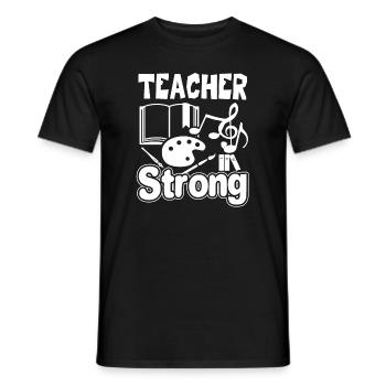 Teacher Teacher Strong - Men's T-Shirt - black - Front - AI Model Male 178 light (178cm)