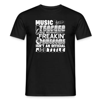 Music Teacher Music Teacher Job Title - Men's T-Shirt - black - Front - AI Model Male 178 light (178cm)