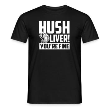 Beer Brewing Beer Brewing Hush Liver You're Fine - Men's T-Shirt - black - Front - AI Model Male 178 light (178cm)