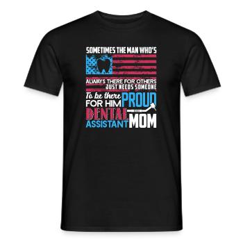 Dental Assistant Proud Dental Assistant Mom - Men's T-Shirt - black - Front - AI Model Male 178 light (178cm)