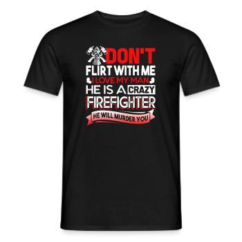 Firefighter My Man Is A Crazy Firefighter - Men's T-Shirt - black - Front - AI Model Male 178 light (178cm)