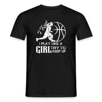 Basketball Basketball I Play Like A Girl - Men's T-Shirt - black - Front - AI Model Male 178 light (178cm)