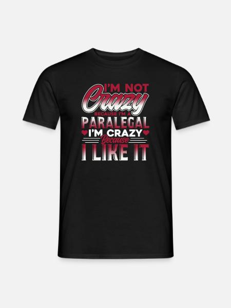 Paralegal Crazy Paralegal - Men's T-Shirt - black