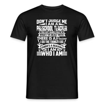 Preschool Teacher Don't Judge Preschool Teacher - Men's T-Shirt - black - Front - AI Model Male 178 light (178cm)