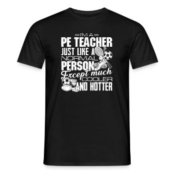 PE Teacher Cooler And Hotter PE Teacher - Men's T-Shirt - black - Front - AI Model Male 178 light (178cm)