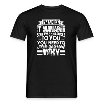 IT Manager I am A Nice IT Manager - Men's T-Shirt - black - Front - AI Model Male 178 light (178cm)
