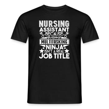 Nursing Assistant Isn't A Job Title - Men's T-Shirt - black - Front - AI Model Male 178 light (178cm)
