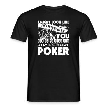 Poker In My Head I am Playing Poker - Men's T-Shirt - black - Front - AI Model Male 178 light (178cm)