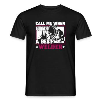 Call Me When You Need A Best Welder - Men's T-Shirt - black - Front - AI Model Male 178 light (178cm)