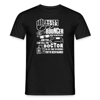 Tell This Bouncer How To Do His Job - Men's T-Shirt - black - Front - AI Model Male 178 light (178cm)