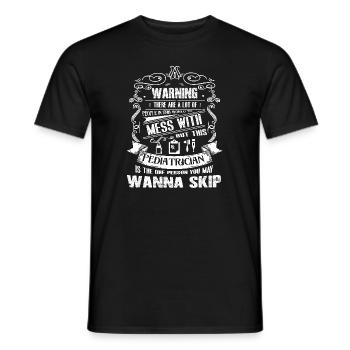Pediatrician Don't Mess With Pediatrician - Men's T-Shirt - black - Front - AI Model Male 178 light (178cm)