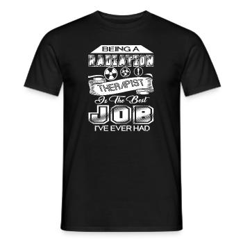 Being A Radiation Therapist Is The Best Job - Men's T-Shirt - black - Front - AI Model Male 178 light (178cm)