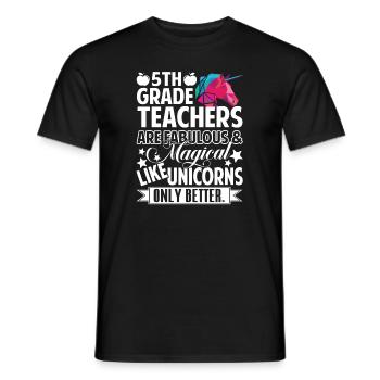 5th Grade Teacher 5th Grade Teachers Are Fabulous - Men's T-Shirt - black - Front - AI Model Male 178 light (178cm)