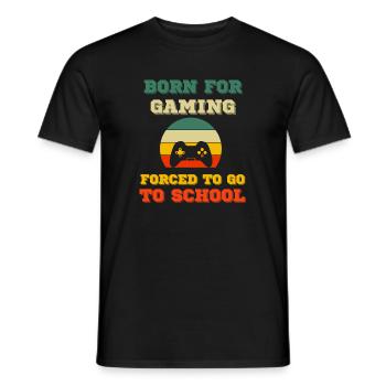 Born to gamble forced to school Gaming - Men's T-Shirt - black - Front - AI Model Male 178 light (178cm)