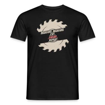 Measure Cut Swear Repeat Carpenter - Men's T-Shirt - black - Front - AI Model Male 178 light (178cm)