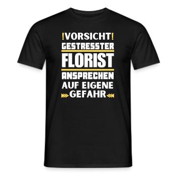 Gestresster Florist nicht ansprechen! - Männer T-Shirt - Schwarz - Vorne - AI Model Male 178 light (178cm)