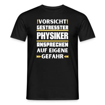 Don't talk to stressed physicists! - Men's T-Shirt - black - Front - AI Model Male 178 light (178cm)
