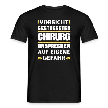 Don't talk to a stressed surgeon! - Men's T-Shirt - black - Front - AI Model Male 178 light (178cm)