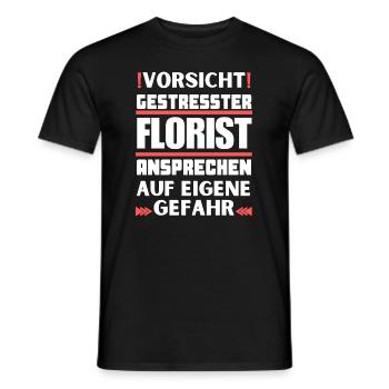 Gestresster Florist nicht ansprechen! - Männer T-Shirt - Schwarz - Vorne - AI Model Male 178 light (178cm)