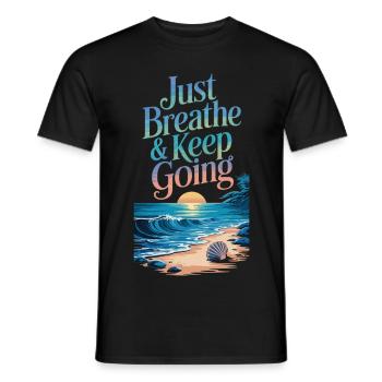 Motivation à la plage - Respirez profondément et continuez à marcher - T-shirt homme - noir - Devant - AI Model Male 178 light (178cm)