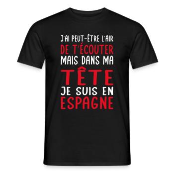 Dans ma tête je suis en Espagne - Cadeau humour - T-shirt homme - noir - Devant - AI Model Male 178 light (178cm)