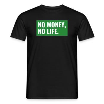 NO MONEY, NO LIFE. Design - Männer T-Shirt - Schwarz - Vorne - AI Model Male 178 light (178cm)