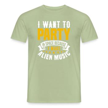 I want to Party - Alien Fan Spruch - Männer T-Shirt - Sage - Vorne - AI Model Male 178 light (178cm)