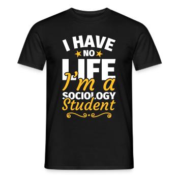 Sociology student sociologist gift saying - Men's T-Shirt - black - Front - AI Model Male 178 light (178cm)