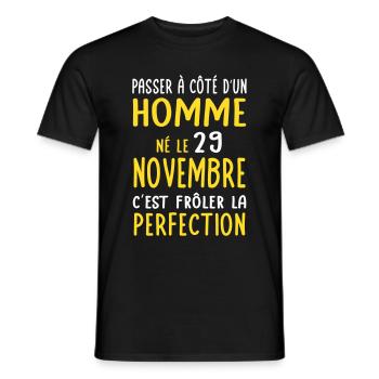 Anniversaire - Né le 29 Novembre Frôler perfection - T-shirt homme - noir - Devant - AI Model Male 178 light (178cm)
