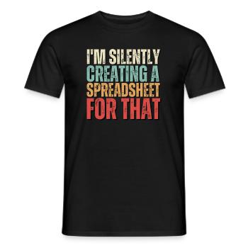 Ich erstelle im Stillen eine Tabelle für das lustige - Männer T-Shirt - Schwarz - Vorne - AI Model Male 178 light (178cm)