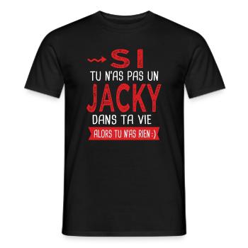 Jacky Si tu n as pas un jacky Cadeau humour - T-shirt homme - noir - Devant - AI Model Male 178 light (178cm)