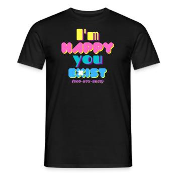I'm happy you exist - Men's T-Shirt - black - Front - AI Model Male 178 light (178cm)