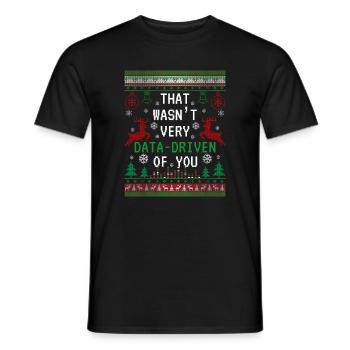 That Wasn't Very Data-Driven Of You - Men's T-Shirt - black - Front - AI Model Male 178 light (178cm)