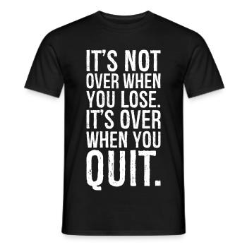 Ce n'est pas fini quand tu perds, c'est fini quand tu - T-shirt homme - noir - Devant - AI Model Male 178 light (178cm)